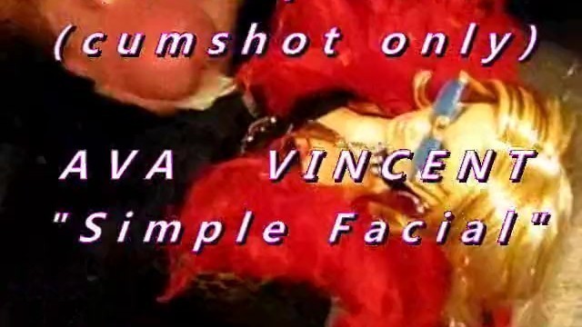 B.B.B. Preview: Ava Vincent "simple Facial"(cum Only) WMV with Slomo