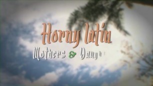 Horny Latin Mothers @ Daughters Cumming soon